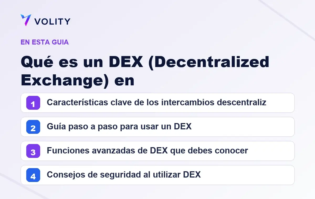Secciones clave de esta guía de Volity sobre qué es un dex (decentralized exchange) en 