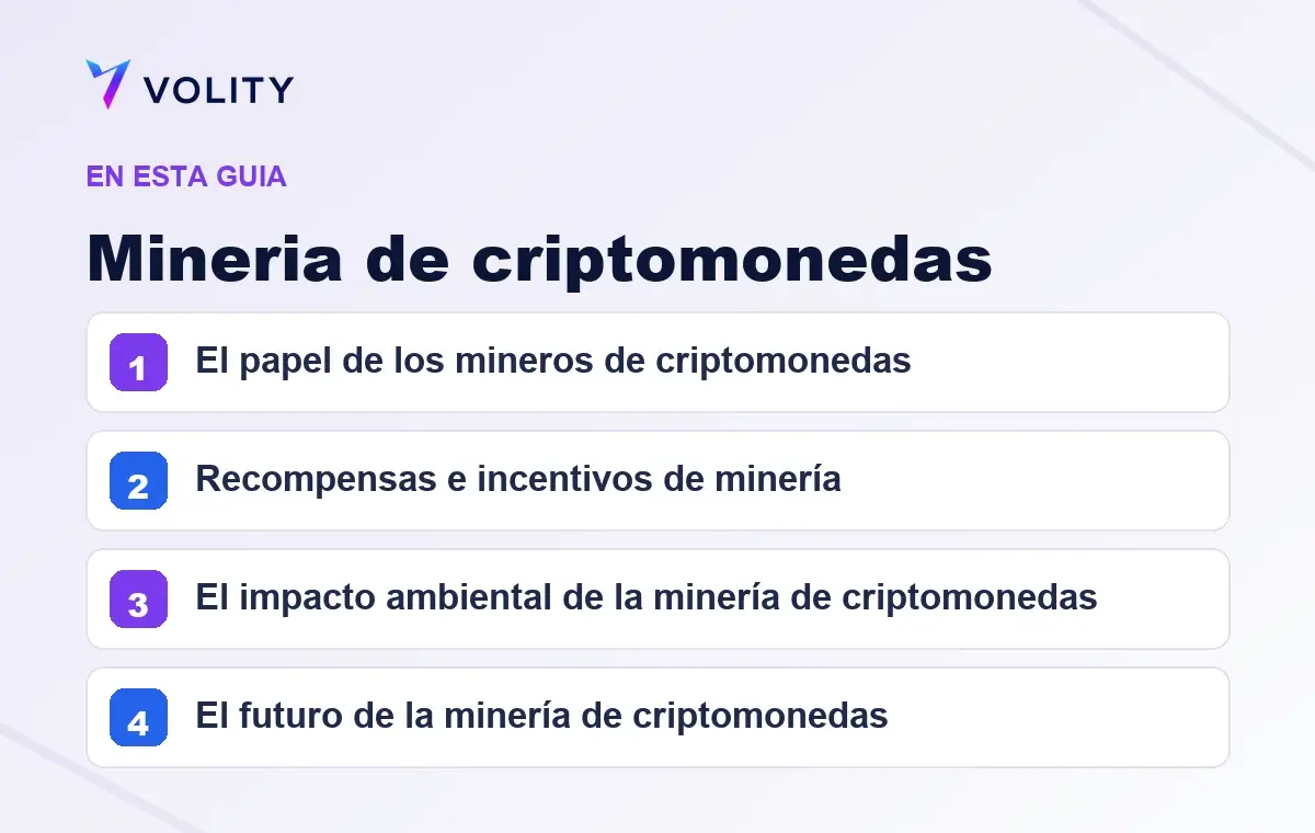 Secciones clave de esta guía de Volity sobre mineria de criptomonedas
