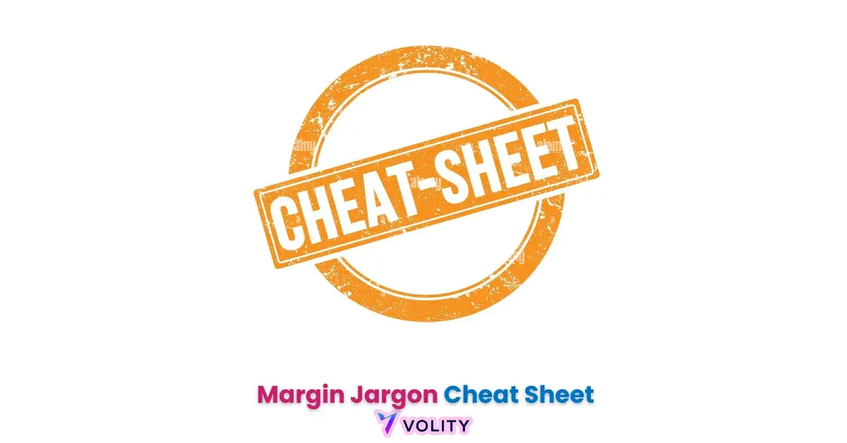 Margin Jargon Cheat Sheet