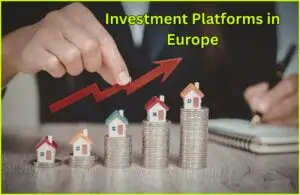 investment platforms in Europe