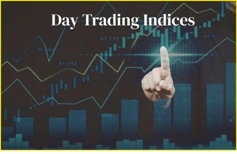 Day Trading Indices