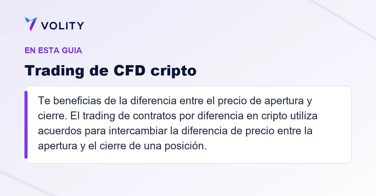 Secciones clave de esta guía de Volity sobre Trading de CFD cripto