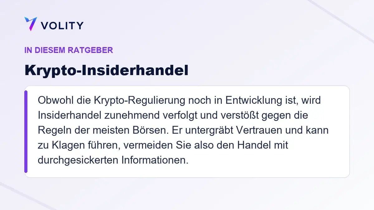 Wichtige Abschnitte in diesem Volity-Ratgeber zu Krypto-Insiderhandel