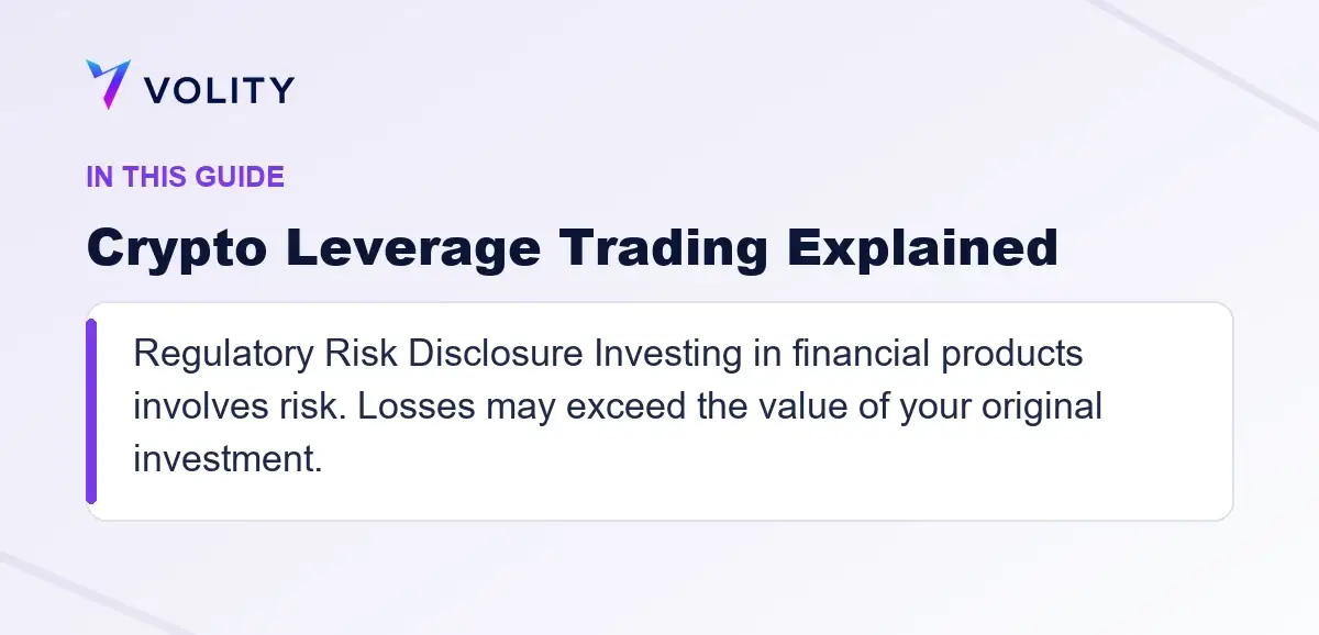 Key sections covered in this Volity guide to Crypto Leverage Trading Explained