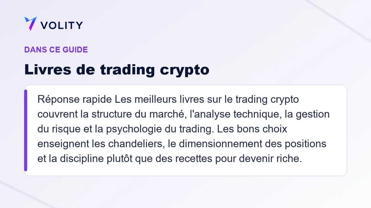 Sections clés de ce guide Volity sur Livres de trading crypto
