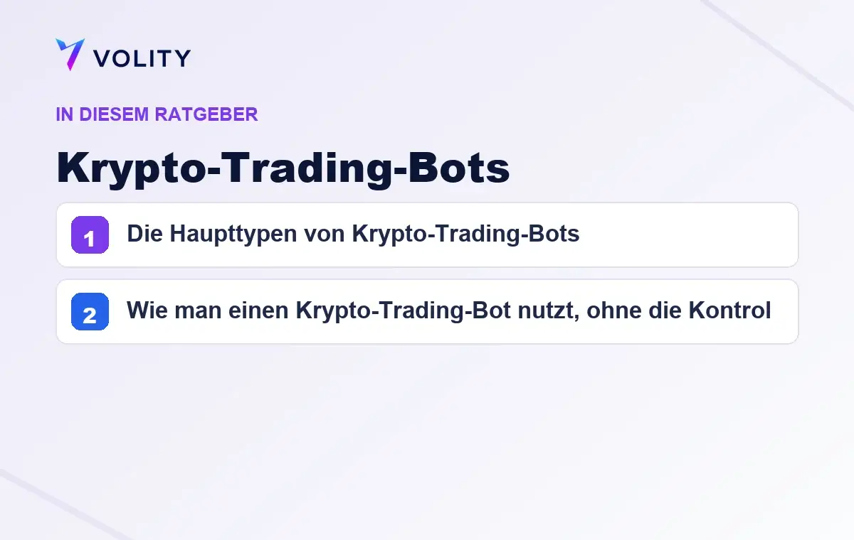 Wichtige Abschnitte in diesem Volity-Ratgeber zu Krypto-Trading-Bots