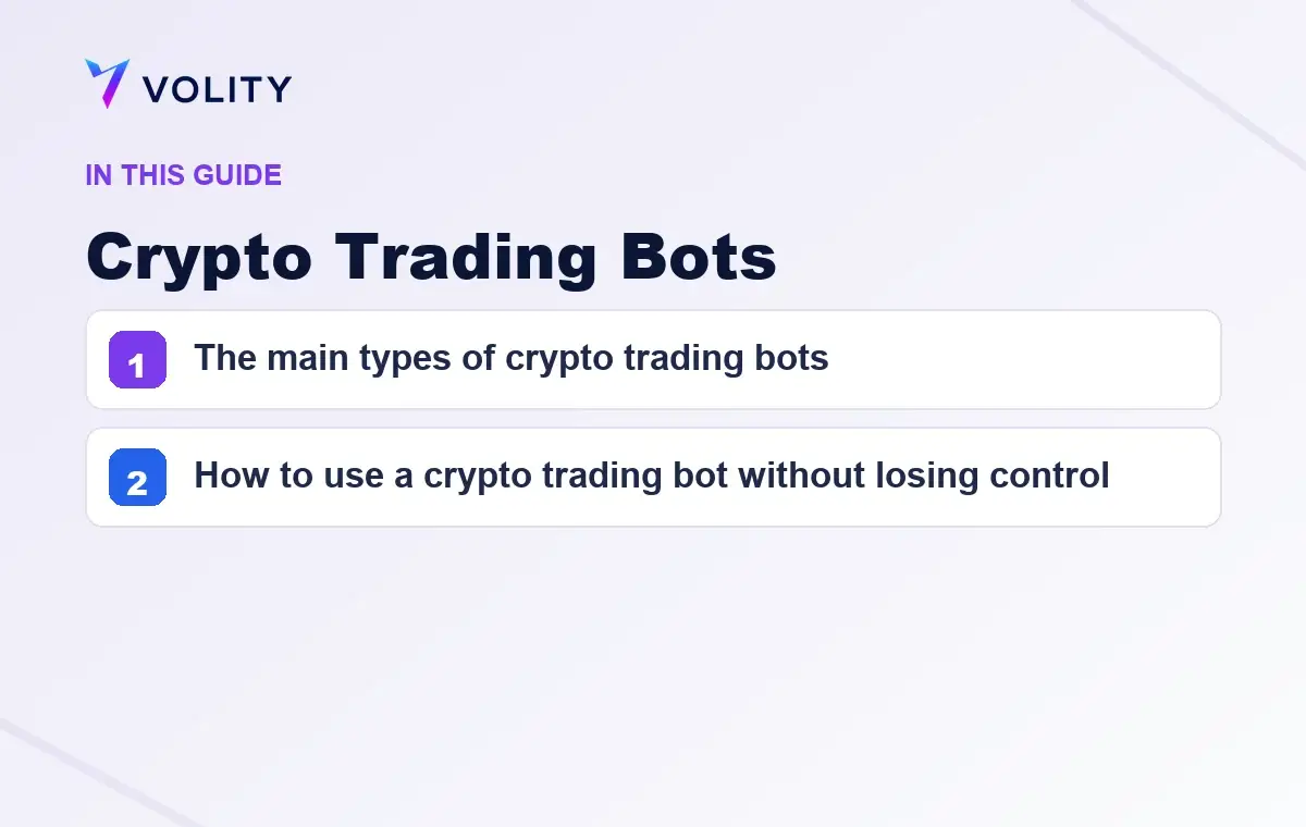 Key sections covered in this Volity guide to Crypto Trading Bots