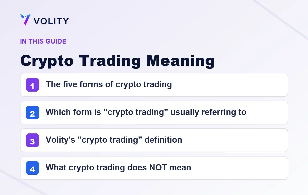 Key sections covered in this Volity guide to Crypto Trading Meaning