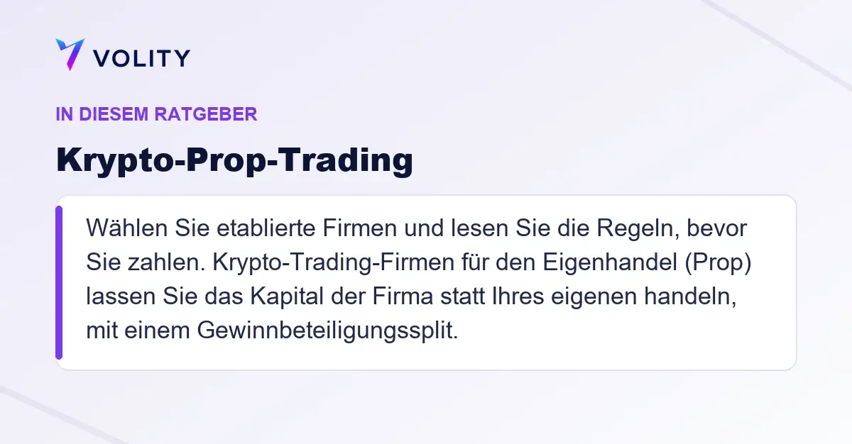 Wichtige Abschnitte in diesem Volity-Ratgeber zu Krypto-Prop-Trading