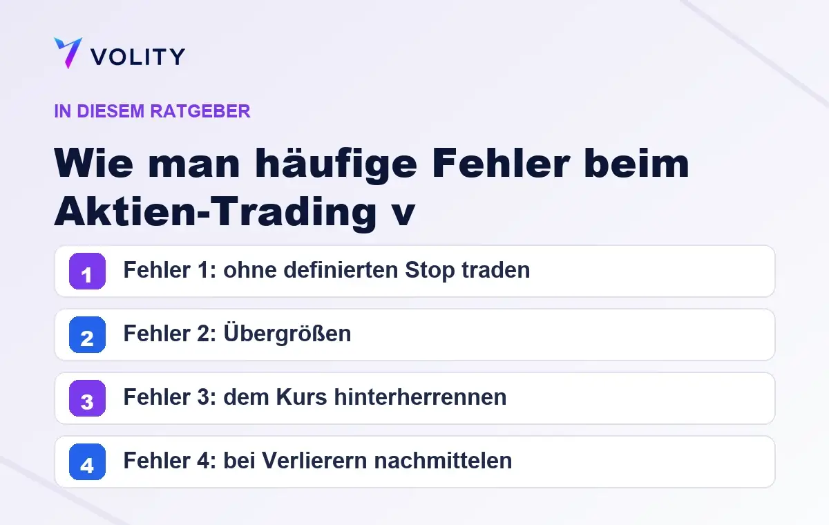 Wichtige Abschnitte in diesem Volity-Ratgeber zu Wie man häufige Fehler beim Aktien-Trading v