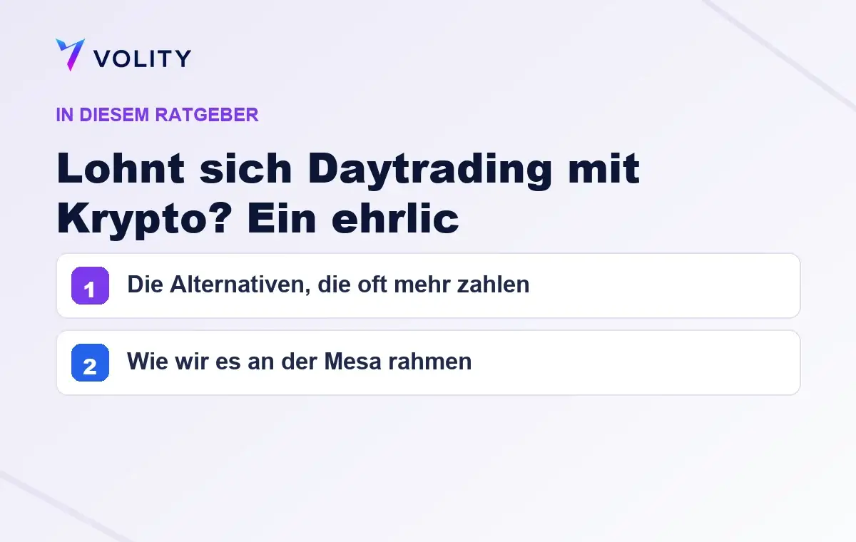 Wichtige Abschnitte in diesem Volity-Ratgeber zu Lohnt sich Daytrading mit Krypto? Ein ehrlic