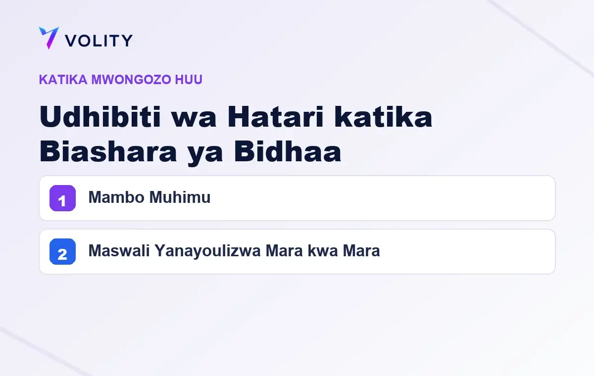 Sehemu muhimu katika mwongozo huu wa Volity kuhusu Udhibiti wa Hatari katika Biashara ya Bidhaa