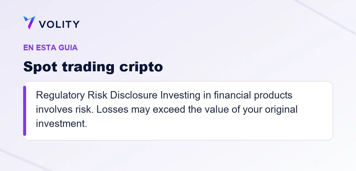 Secciones clave de esta guía de Volity sobre Spot trading cripto