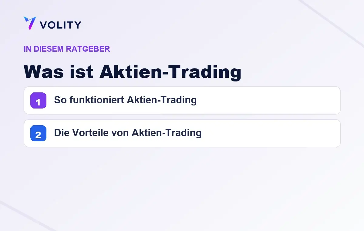 Wichtige Abschnitte in diesem Volity-Ratgeber zu Was ist Aktien-Trading