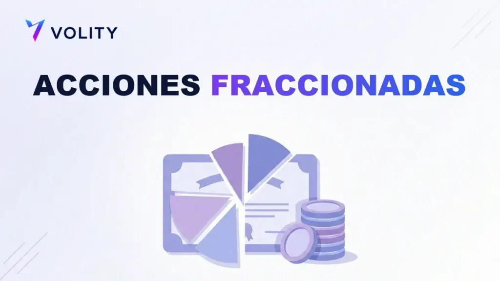 Acciones Fraccionarias Explicadas: Cómo Empezar a Invertir Con $50