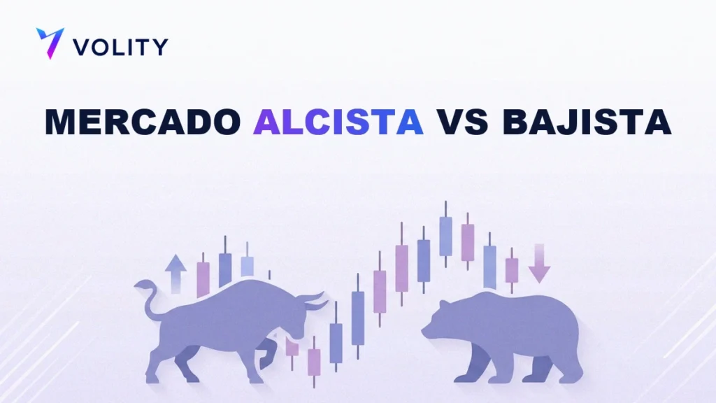 Mercado Alcista vs Bajista: Qué Significan y Cómo Operar Cada Uno