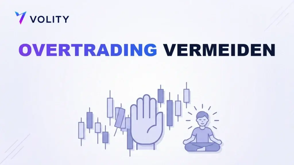 Wie Man Overtrading Vermeidet: 8 Praktische Regeln