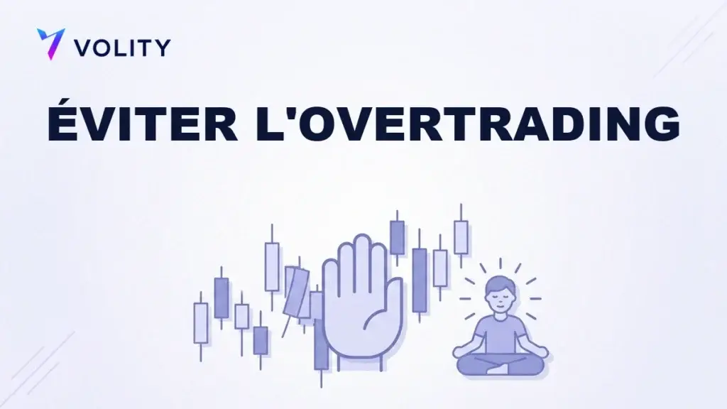 Comment Éviter l'Overtrading : 8 Règles Pratiques