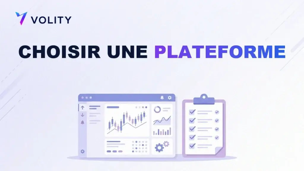 Comment Choisir une Plateforme de Trading : Une Checklist en 10 Points