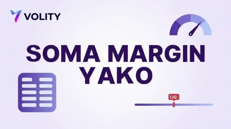 Kadi ya kichwa cha habari ya Volity yenye maneno SOMA MARGIN YAKO, kipimo cha margin na reli ya bei ya liquidation