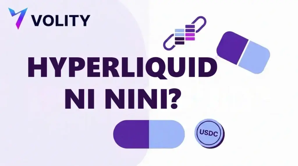 Kadi ya kichwa cha habari ya Volity yenye maandishi HYPERLIQUID NI NINI na aikoni za USDC na order book