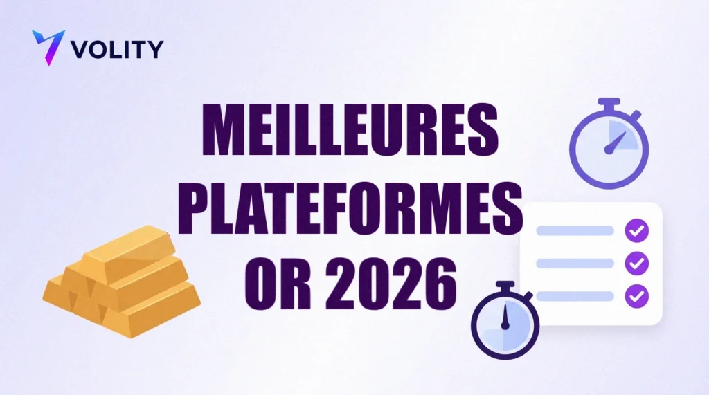 Couverture Volity avec le titre MEILLEURES PLATEFORMES OR 2026, des lingots d'or, des chronomètres et une liste de contrôle cochée