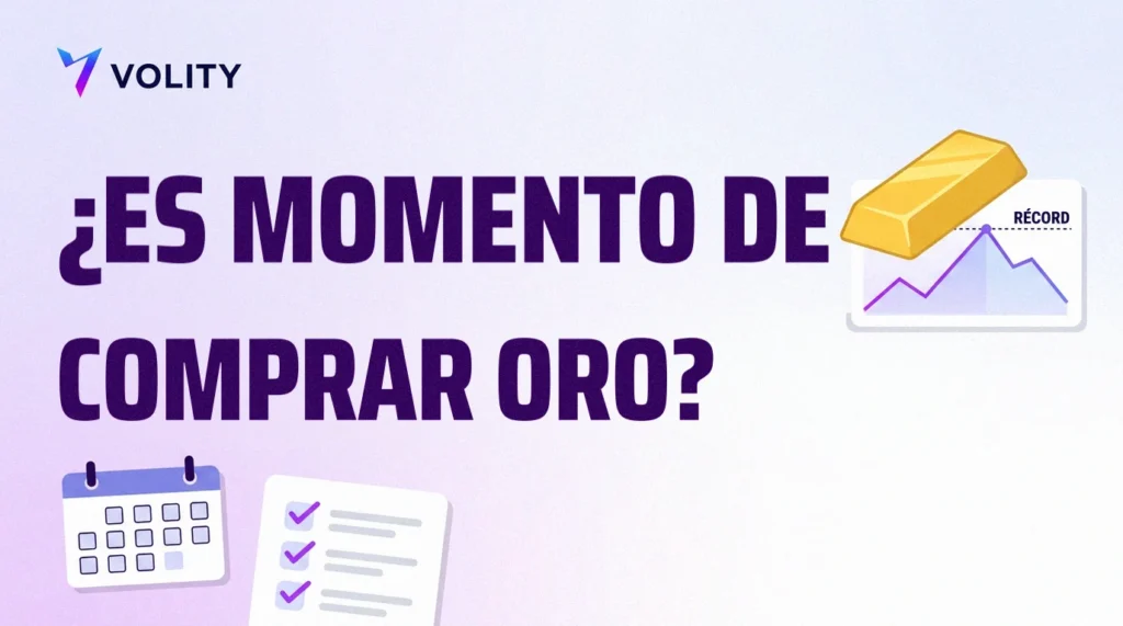 Portada de Volity con el titular «¿Es momento de comprar oro?», un lingote, un gráfico que toca la línea de récord y cae, un calendario y una lista de control
