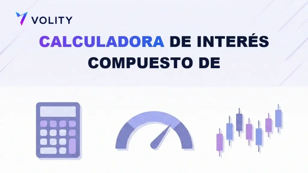 Calculadora de interés compuesto de forex: proyecta el crecimiento