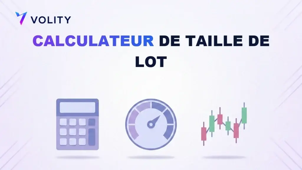 Calculateur de taille de lot : dimensionnement de position en forex