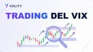 Trading del VIX: cómo operar con la volatilidad