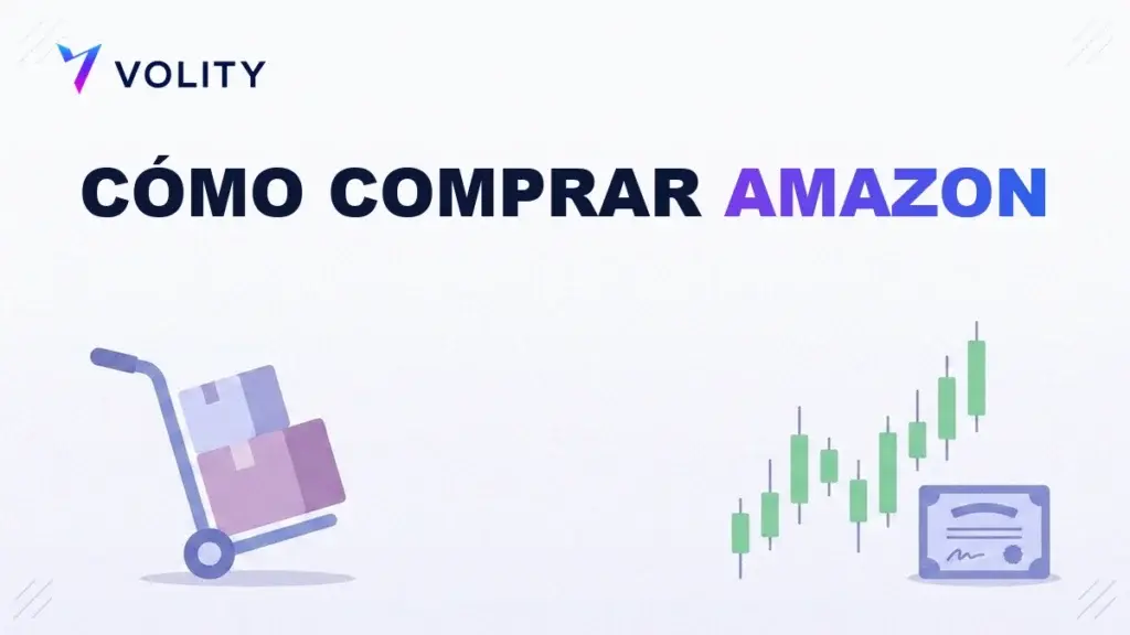 Cómo comprar acciones de Amazon (AMZN): guía completa