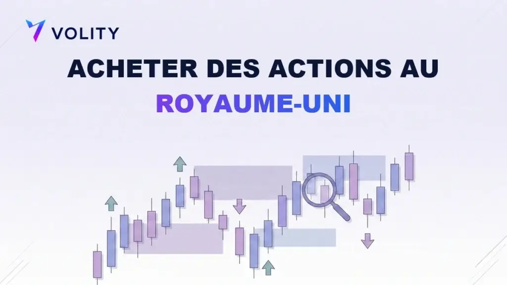 Comment acheter des actions au Royaume-Uni : guide du débutant