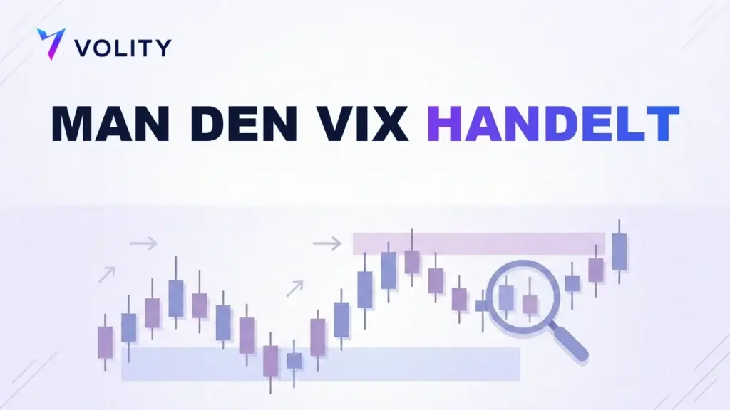 Wie man den VIX handelt: ein praktischer Leitfaden
