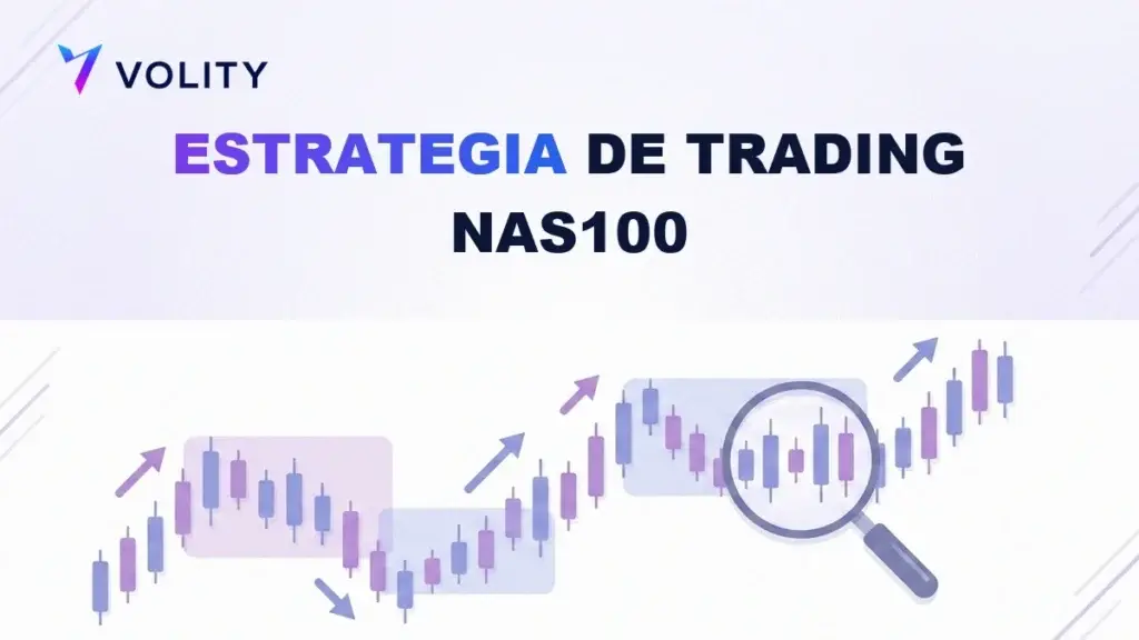 Estrategia de trading NAS100: cómo operar el Nasdaq 100