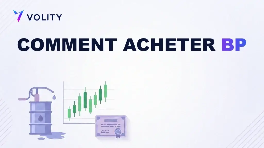 Comment acheter des actions BP : guide de l'investisseur au Royaume-Uni
