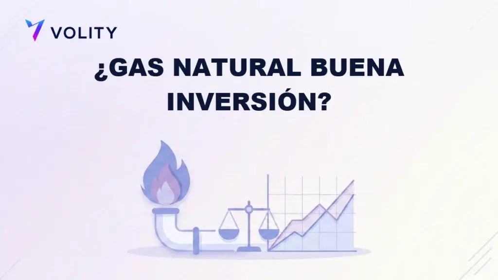 ¿Es el gas natural una buena inversión? Argumentos a favor y en contra