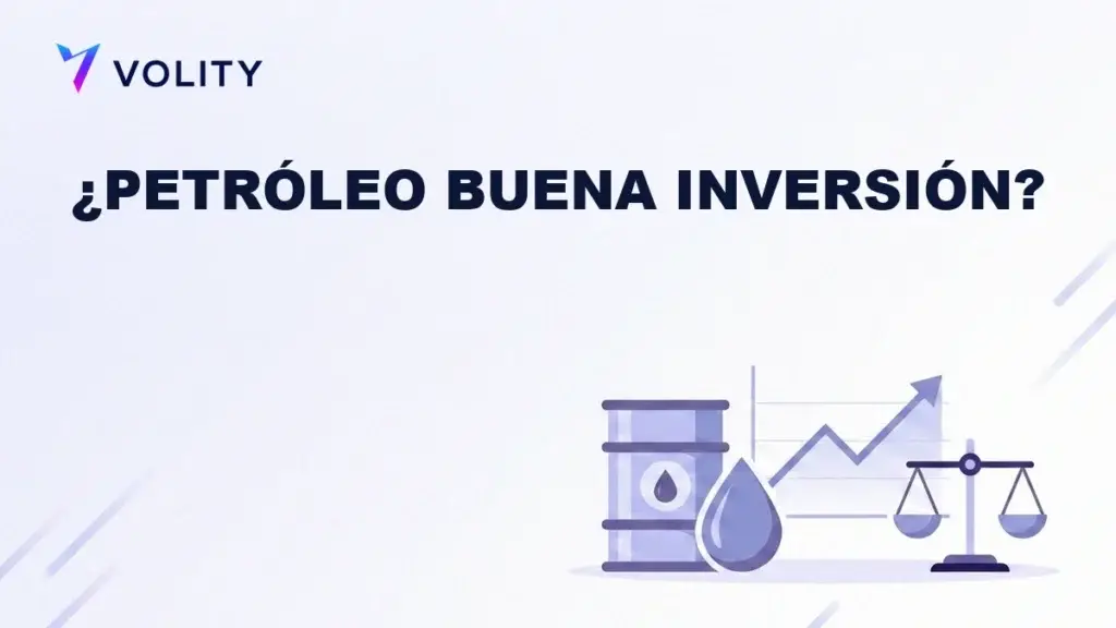 ¿Es el petróleo una buena inversión? Argumentos a favor y en contra